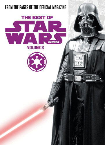 Star Wars: Best Of Star Wars Insider Vol. 3 (STAR WARS) book cover by Titan