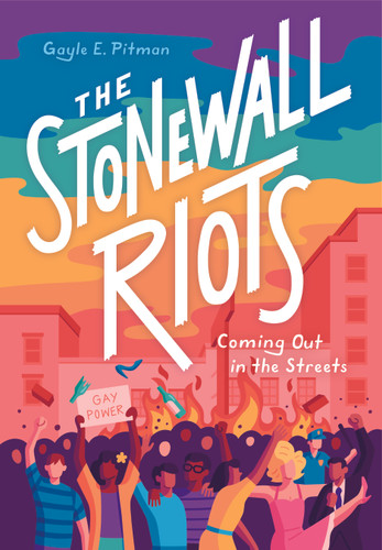 The Stonewall Riots: Coming Out in the Streets book cover by Gayle E Pitman