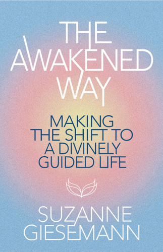 The Awakened Way: Making the Shift to a Divinely Guided Life book cover by Suzanne Giesemann