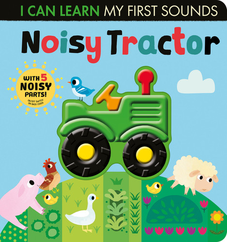 Noisy Tractor: With 5 Noisy Parts and an On/Off Switch on the Back Cover! (I Can Learn) book cover by Lauren Crisp