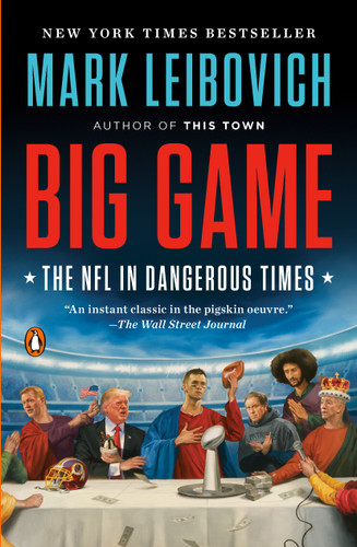 Big Game: The NFL in Dangerous Times book cover by Mark Leibovich
