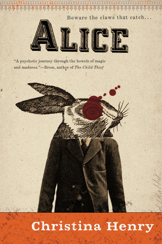 Alice (The Chronicles of Alice) book cover by Christina Henry