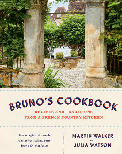 Bruno's Cookbook: Recipes and Traditions from a French Country Kitchen book cover by Martin Walker, Julia Watson
