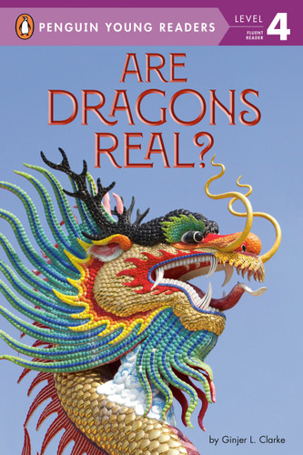 Are Dragons Real? (Penguin Young Readers, Level 4) book cover by Ginjer L. Clarke