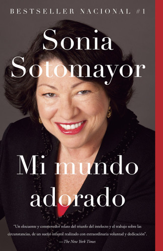 Mi mundo adorado / My Beloved World book cover by Sonia Sotomayor