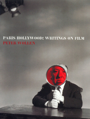 Paris Hollywood: Writings on Film book cover by Peter Wollen