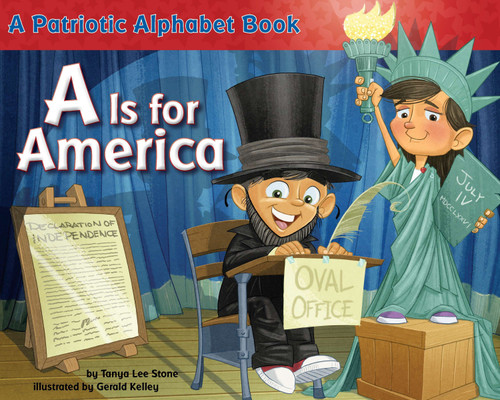 A Is for America: A Patriotic Alphabet Book book cover by Tanya Lee Stone