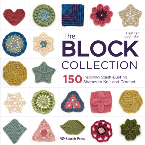 Block Collection, The: 150 inspiring stash-busting shapes to knit and crochet book cover by Heather Lodinsky