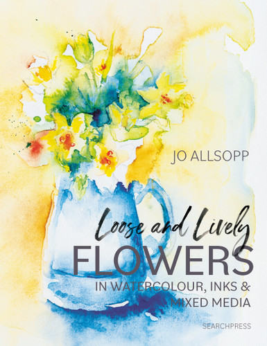 Loose and Lively Flowers in Watercolour, Inks & Mixed Media book cover by Jo Allsopp