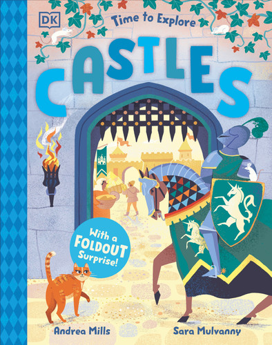 Time to Explore Castles: With a Foldout Surprise! (Time to Explore) book cover by Andrea Mills