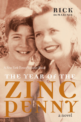 The Year of the Zinc Penny: A Novel book cover by Rick DeMarinis