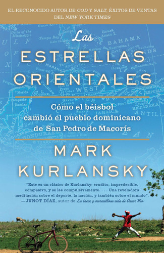 Las Estrellas Orientales: Como el beisbol cambio el pueblo dominicano de San Pedro deMacoris book cover by Mark Kurlansky