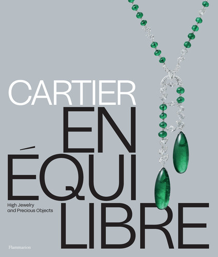Cartier: En Équilibre: High Jewelry and Precious Objects book cover by Mathieu Deldicque, Valentin Pérez