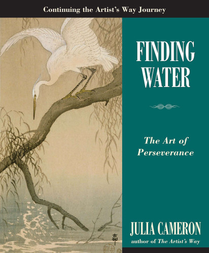 Finding Water: The Art of Perseverance (Artist's Way) book cover by Julia Cameron