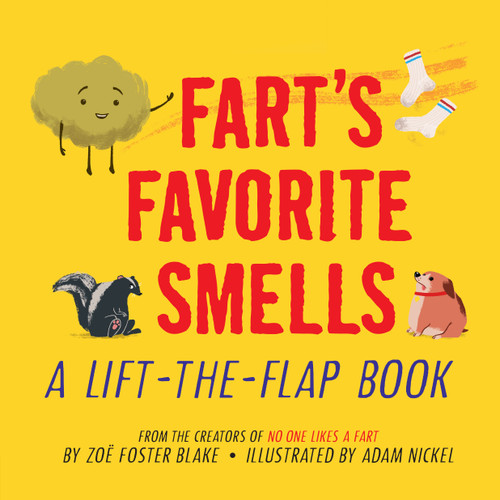 Fart's Favorite Smells: A Lift-the-Flap Book book cover by Zoë Foster Blake