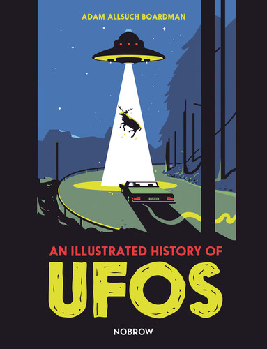 An Illustrated History of UFOs (An Illustrated History of) book cover by Adam Allsuch Boardman
