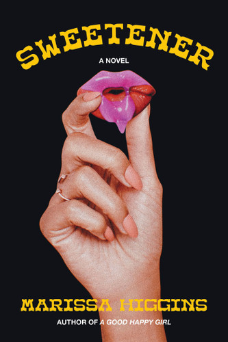 Sweetener: A Novel book cover by Marissa Higgins