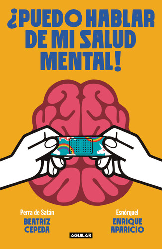 ¿Puedo hablar de mi salud mental! / Can I Talk About My Mental Health?! book cover by Enrique Aparicio, Beatriz Cepeda