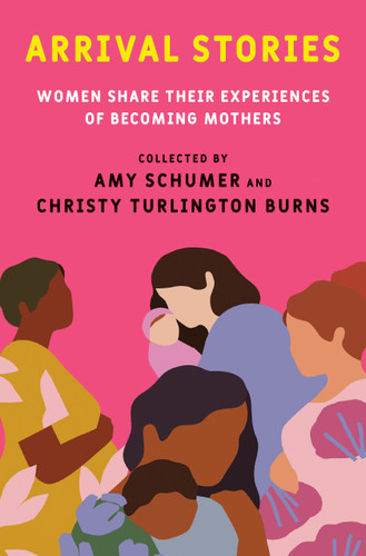 Arrival Stories: Women Share Their Experiences of Becoming Mothers book cover by 