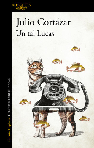 Un tal Lucas / A Certain Lucas book cover by Julio Cortázar