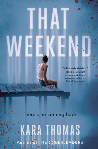 That Weekend book cover by Kara Thomas