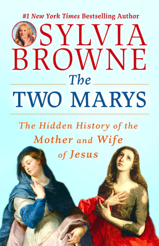 The Two Marys: The Hidden History of the Mother and Wife of Jesus book cover by Sylvia Browne, Lindsay Harrison