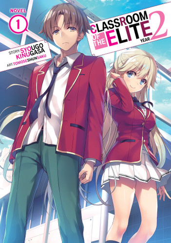 Classroom of the Elite: Year 2 (Light Novel) Vol. 1 (Classroom of the Elite: Year 2 (Light Novel)) book cover by Syougo Kinugasa