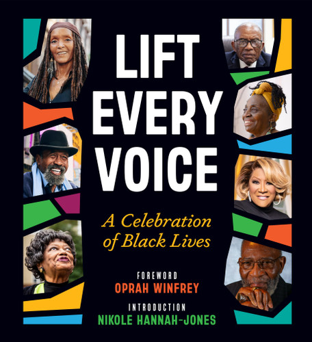 Lift Every Voice: A Celebration of Black Lives book cover by 