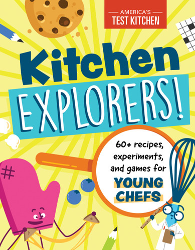 Kitchen Explorers!: 60+ recipes, experiments, and games for young chefs book cover by America's Test Kitchen Kids