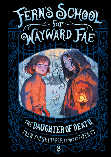 The Daughter of Death (Fern's School for Wayward Fae) book cover by Fern Forgettable