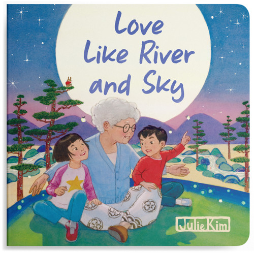 Love Like River and Sky: A Grandma Loves You Book book cover by Julie Kim