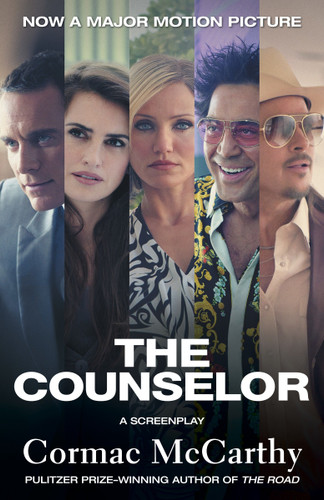 The Counselor (Movie Tie-in Edition): A Screenplay (Vintage International) book cover by Cormac McCarthy