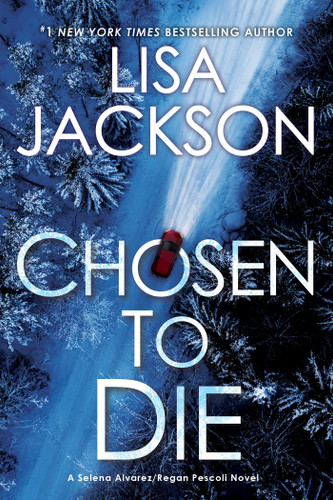Chosen to Die (An Alvarez & Pescoli Novel) book cover by Lisa Jackson