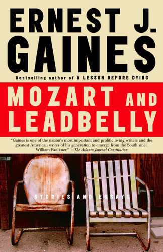 Mozart and Leadbelly: Stories and Essays (Vintage Contemporaries) book cover by Ernest J. Gaines