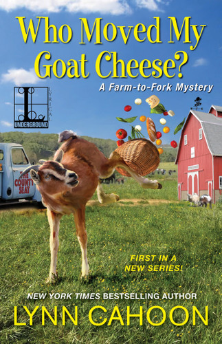 Who Moved My Goat Cheese? (A Farm-to-Fork Mystery) book cover by Lynn Cahoon