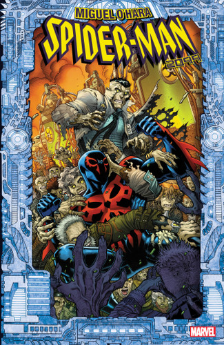 Spider-Man 2099: Miguel O'Hara (MIGUEL O'HARA - SPIDER-MAN: 2099) book cover by Steve Orlando
