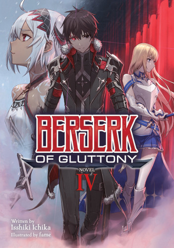 Berserk of Gluttony (Light Novel) Vol. 4 (Berserk of Gluttony (Light Novel)) book cover by Isshiki Ichika