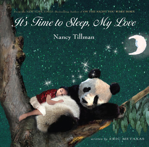 It's Time to Sleep, My Love book cover by Nancy Tillman, Eric Metaxas