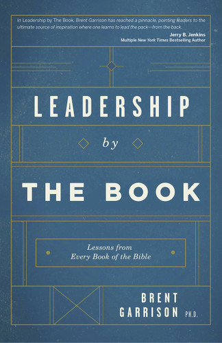 Leadership by the Book: Lessons from Every Book of the Bible Cover
