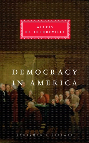 Democracy in America: Introduction by Alan Ryan (Everyman's Library Classics Series) book cover by Alexis de Tocqueville