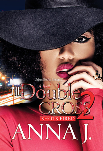 The Double Cross 2: Shots Fired book cover by Anna J.