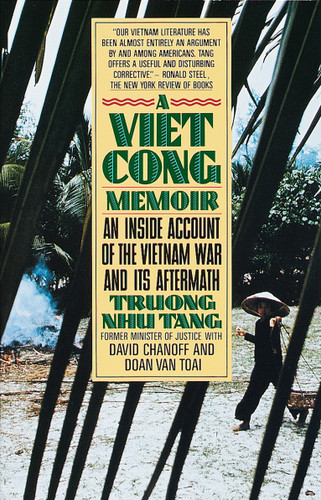 A Vietcong Memoir: An Inside Account of the Vietnam War and Its Aftermath book cover by Truong Nhu Tang