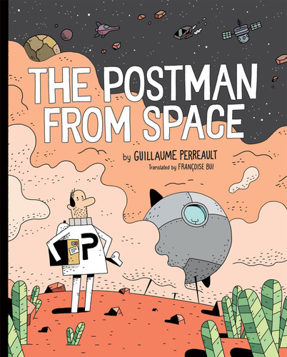 The Postman From Space (The Postman From Space) book cover by Guillaume Perreault