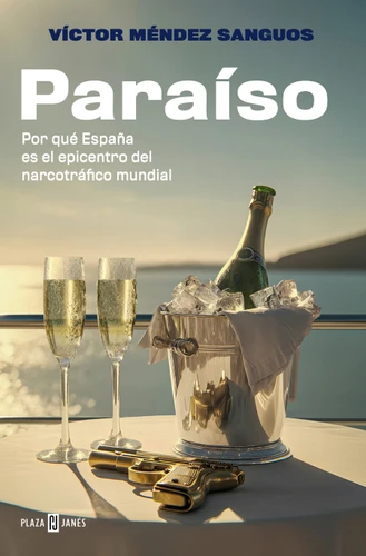 Paraíso. Por qué España es el epicentro del narcotráfico mundial / Paradise book cover by VÍCTOR MÉNDEZ SANGUOS