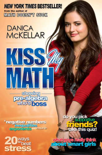 Kiss My Math: Showing Pre-Algebra Who's Boss (McKellar Math) book cover by Danica McKellar