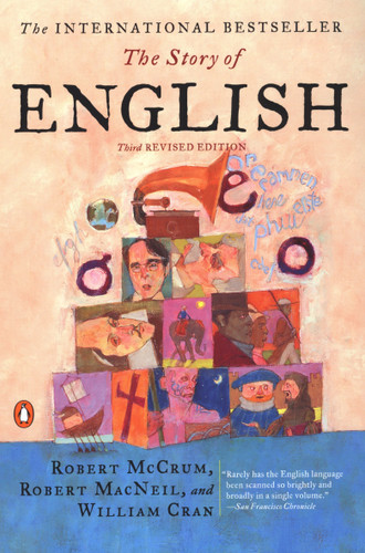 The Story of English: Third Revised Edition book cover by Robert McCrum, Robert MacNeil, William Cran