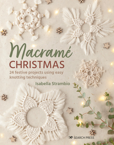 Macrame Christmas: 24 festive projects using easy knotting techniques book cover by Isabella Strambio