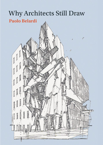 Why Architects Still Draw book cover by Paolo Belardi