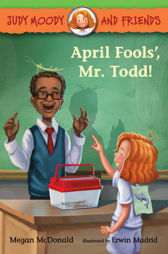 Judy Moody and Friends: April Fools', Mr. Todd! (Judy Moody and Friends) book cover by Megan McDonald