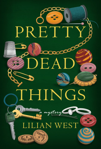 Pretty Dead Things: A Mystery book cover by Lilian West